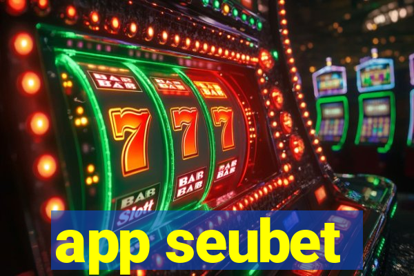 app seubet